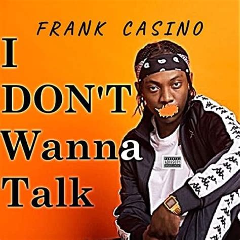  frank casino no talk lyrics